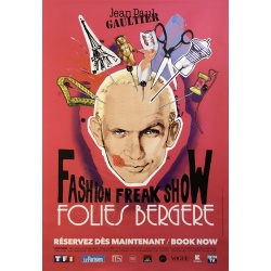 Folies Bergère Fashion Freak Show - Jean Paul Gaultier